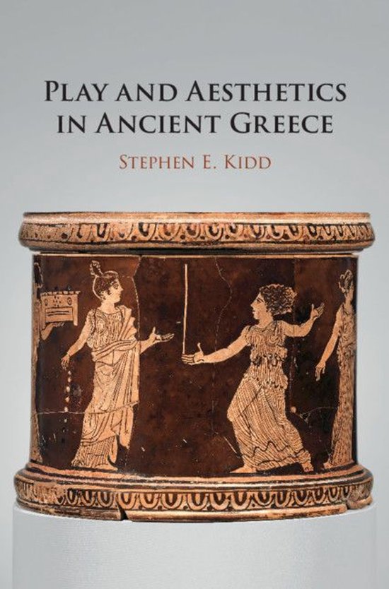Play and Aesthetics in Ancient Greece - cover