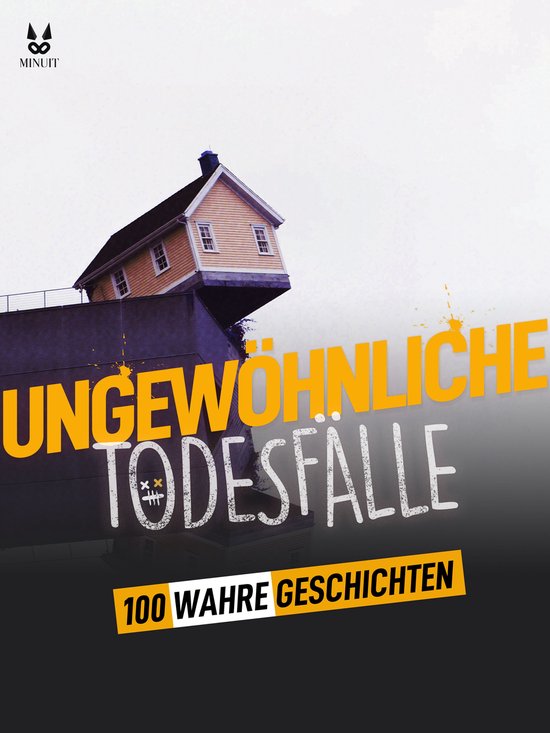 100 WAHRE GESCHICHTEN ÜBER UNGEWÖHNLICHE TODESFÄLLE - cover