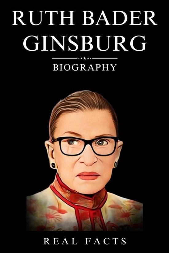 Ruth Bader Ginsburg Biography - cover