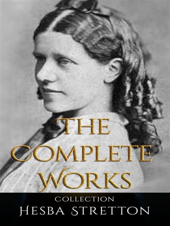 Hesba Stretton: The Complete Works
