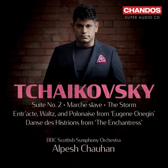 BBC Scottish Symphony Orchestra & Alpesh Chauhan - Tchaikovsky: Orchestral Works Vol. 3 (SACD)