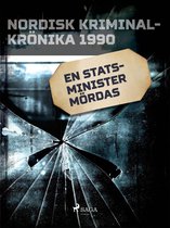 Nordisk kriminalkrönika 90-talet - En statsminister mördas