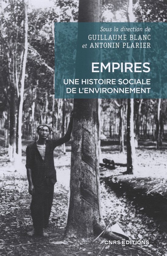 Histoire - Empires. Une histoire sociale de l'environnement - cover