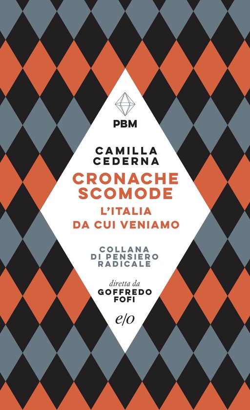 Cronache scomode. L'Italia da cui veniamo - cover