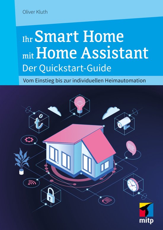 mitp Anwendungen - Ihr Smart Home mit Home Assistant
