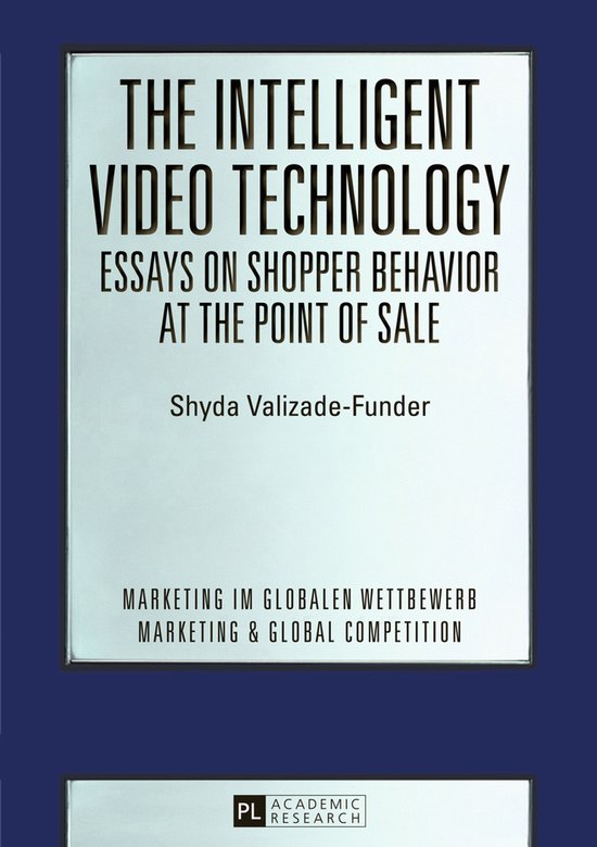 The Intelligent Video Technology - Essays on Shopper Behavio ... - cover