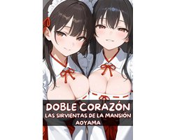 Doble Corazón: Las sirvientas de la mansión Aoyama