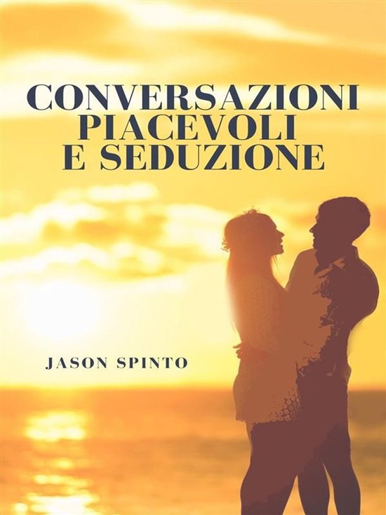 Conversazioni Piacevoli e Seduzione - cover