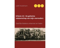 Erfenis 2.0 - De geheime nalatenschap van mijn voorouders
