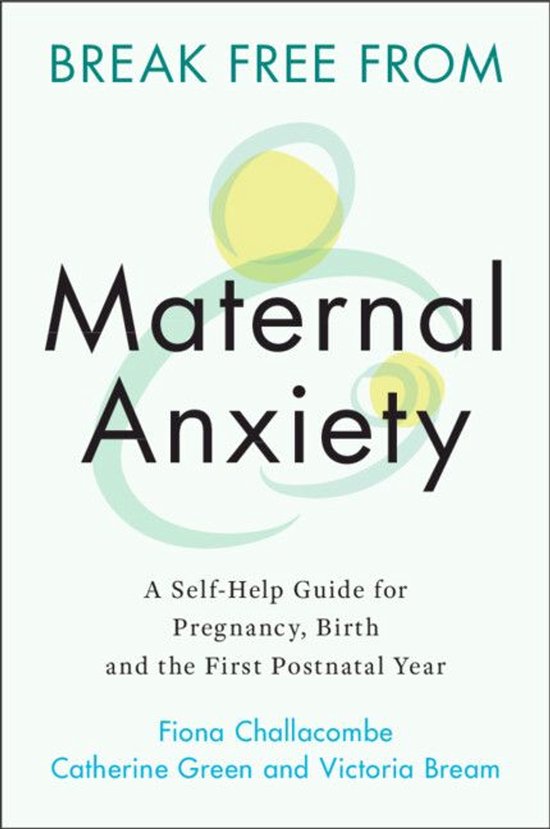 Break Free from Maternal Anxiety - cover