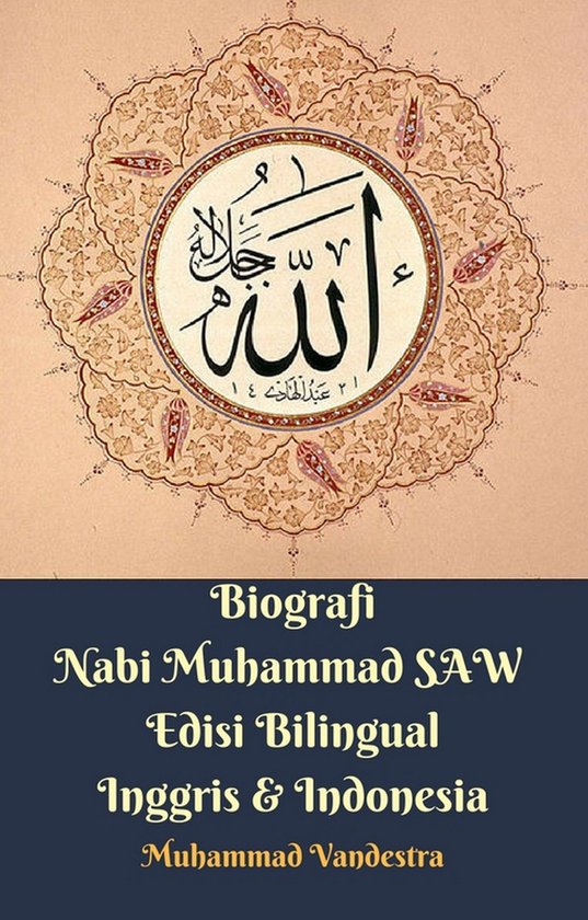 Biografi Nabi Muhammad SAW Edisi Bilingual Inggris & Indones ... - cover