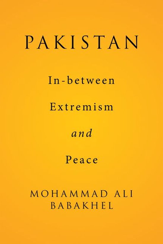 Pakistan: In-Between Extremism and Peace - cover