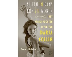 Alleen in dans kon zij wonen