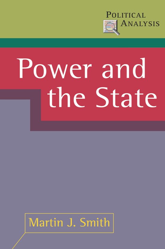 Boekcover met de titel "Power and the State" en "Martin J. Smith".