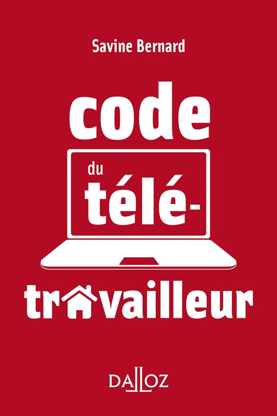 A savoir - Le code du télétravailleur - cover