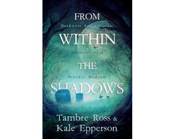 From within the shadows