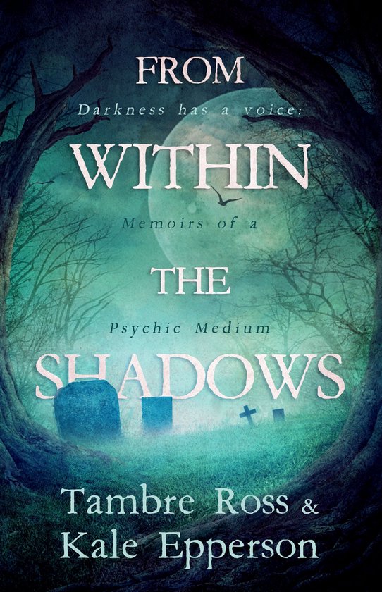 From within the shadows