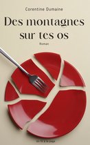 Des montagnes sur tes os