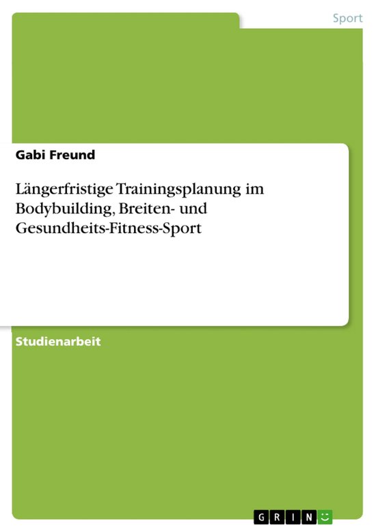 L�Ngerfristige Trainingsplanung Im Bodybuilding, Breiten-  ... - cover