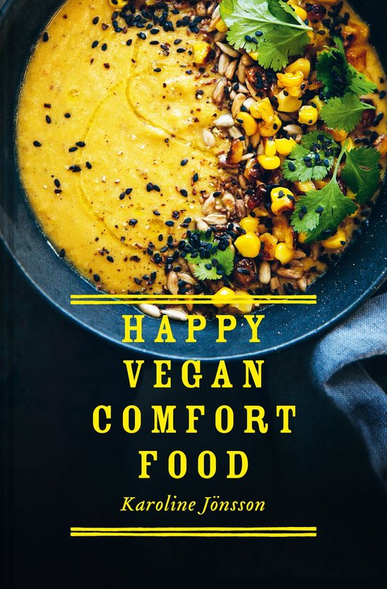 Happy Vegan Comfort Food: Simple and satisfying plant-based  ... - cover
