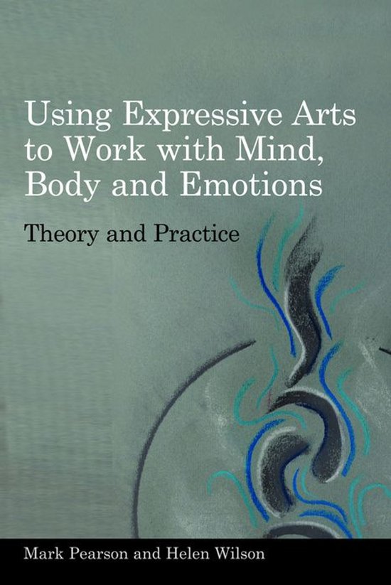 Using Expressive Arts to Work with Mind, Body and Emotions - cover