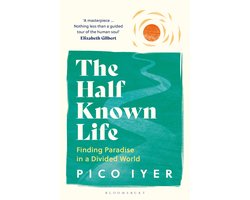 The Half Known Life