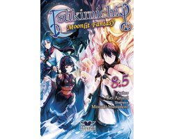 Tsukimichi: Moonlit Fantasy 8.5 - Tsukimichi (Light Novel), Vol. 08.5