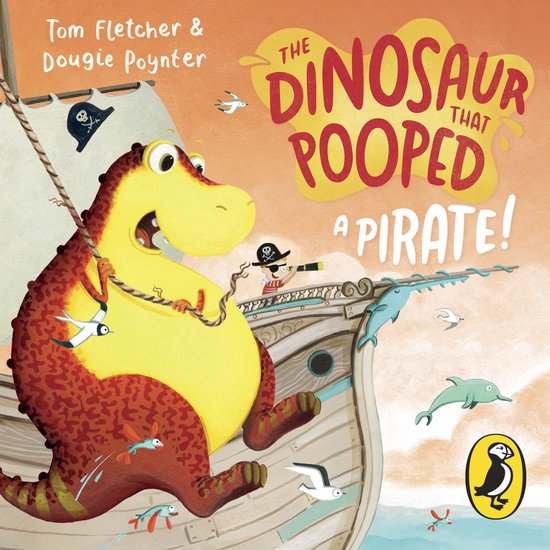 The Dinosaur That Pooped-The Dinosaur that Pooped a Pirate! - cover
