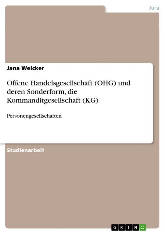 Offene Handelsgesellschaft (OHG) und deren Sonderform, die K ... - cover
