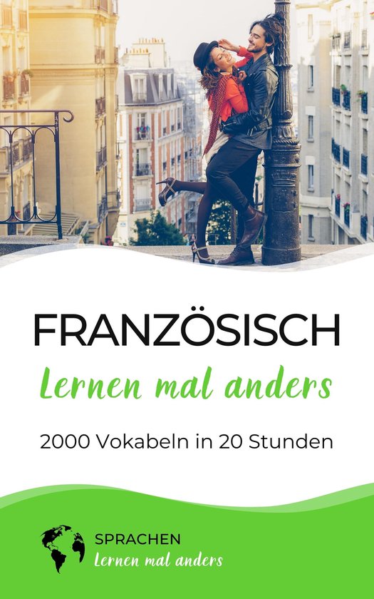 Französisch lernen mal anders - 2000 Vokabeln in 20 Stunden - cover