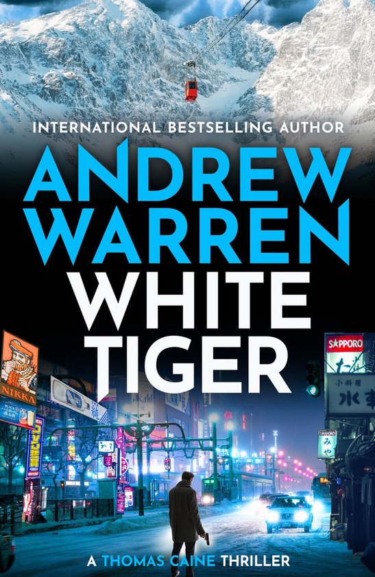 A Thomas Caine Thriller 6 - White Tiger - cover