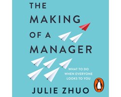 The Making of a Manager
