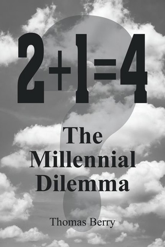 2+1=4 The Millennial Dilemma - cover