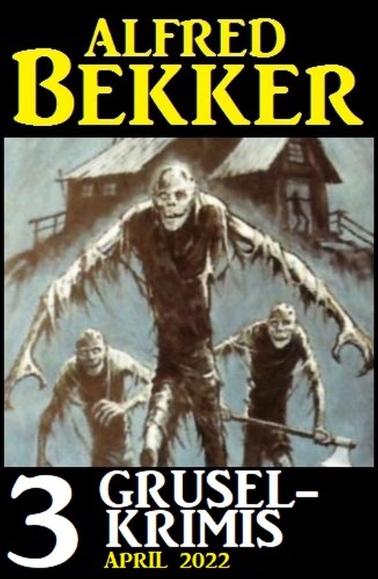 3 Gruselkrimis April 2022 - cover