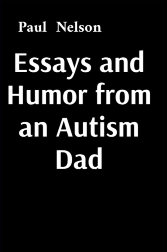 Essays and Humor from an Autism Dad - cover