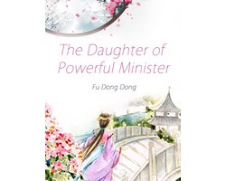 Volume 2 - The Daughter of Powerful Minister