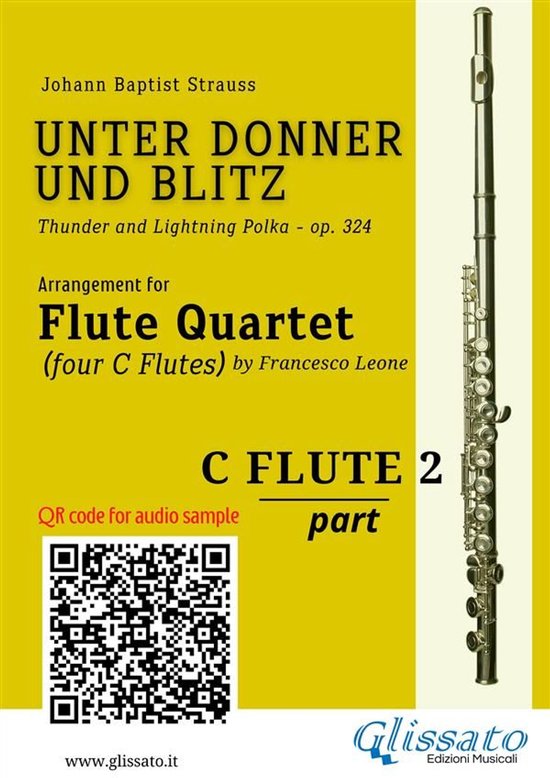 Unter Donner und Blitz for Flute Quartet 2 - Flute 2 part of "Unter Donner und Blitz" for Flute Quartet