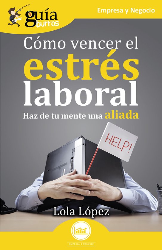 GuíaBurros: Cómo vencer el estrés laboral - cover