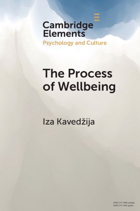 Elements in Psychology and Culture - The Process of Wellbein ... - cover