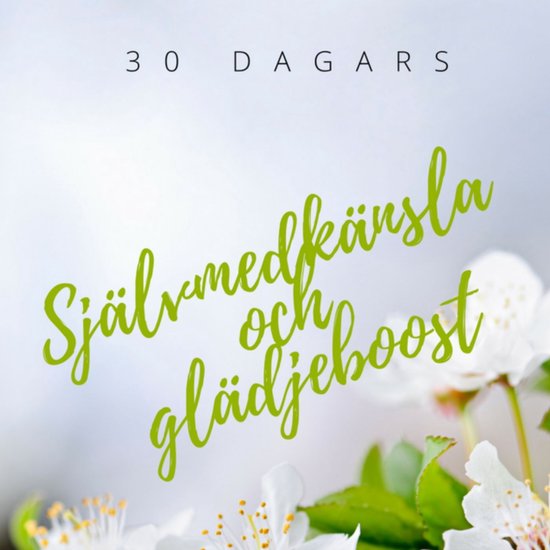 Självmedkänsla och glädjeboost - cover
