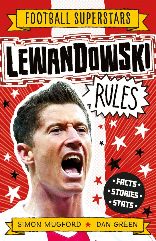Voetbal Supersterren 20 - Lewandowski Rules. Boek met portret van voetballer Robert Lewandowski met mond open, tekst 'Lewandowski Rules'.