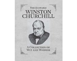 The Quotable Winston Churchill