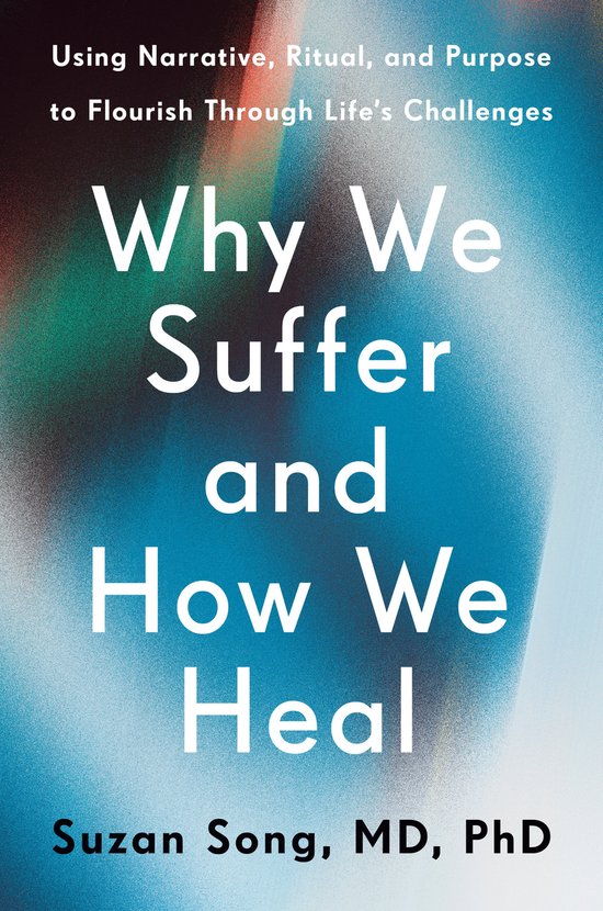 Why We Suffer and How We Heal - cover