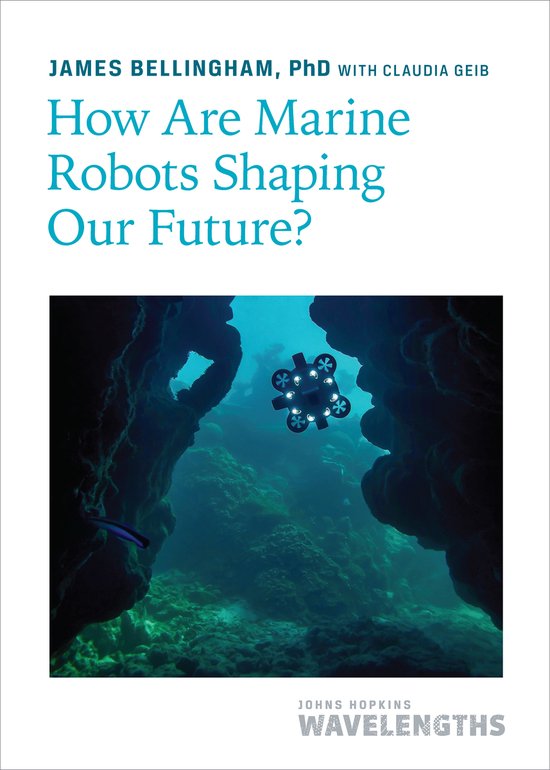 Johns Hopkins Wavelengths- How Are Marine Robots Shaping Our ... - cover