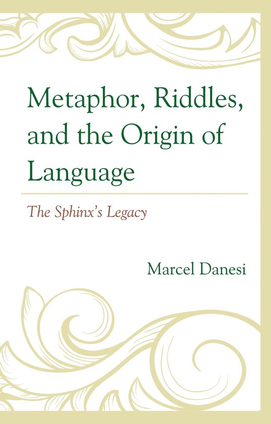 Metaphor, Riddles, and the Origin of Language - cover