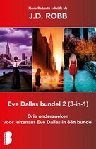 Eve Dallas - Eve Dallas bundel 2 (3-in-1)