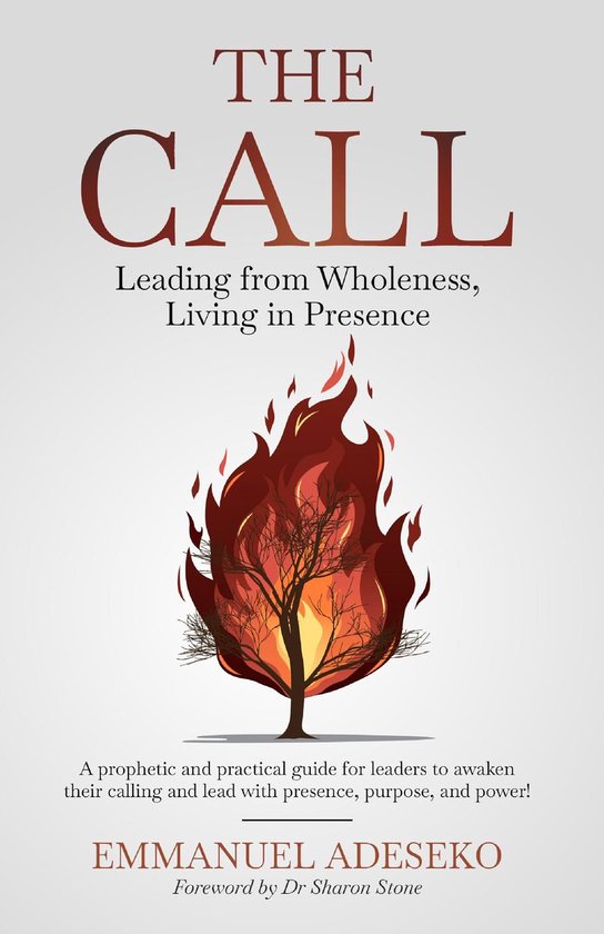 Boekcover van "The Call: Leading from Wholeness, Living in Presence" met een brandende boom.