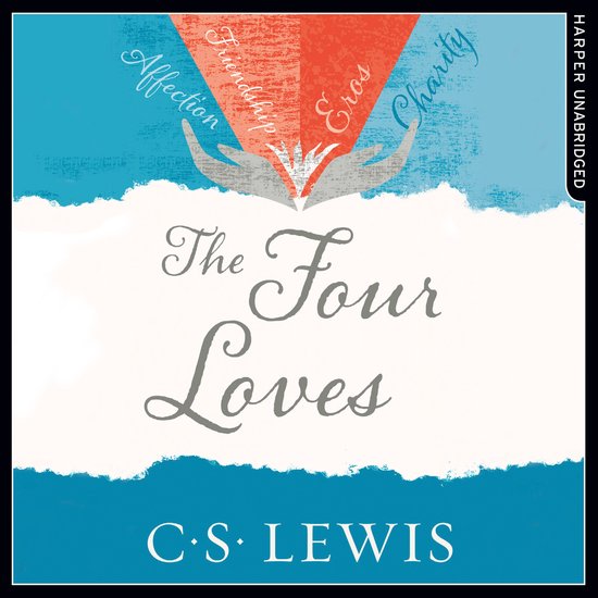 C. S. Lewis Signature Classic-The Four Loves - cover