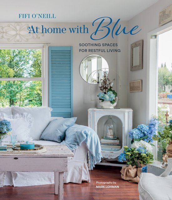 At Home with Blue: Soothing spaces for restful living - cover