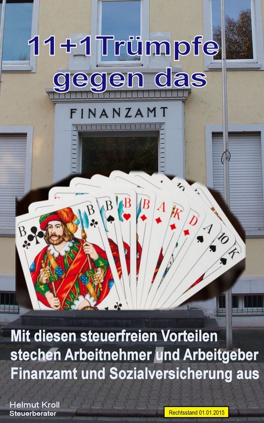 11 + 1 Trümpfe gegen das Finanzamt - cover